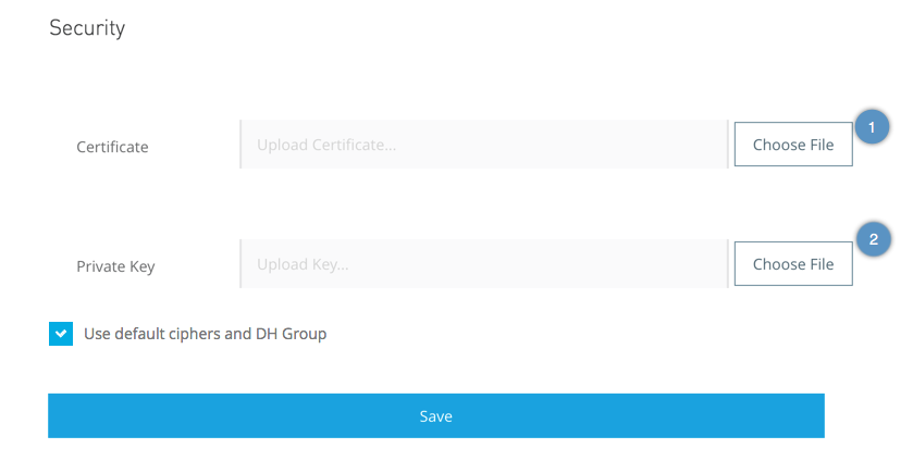 A form with fields to upload a certificate and a private key, a checkbox to use default ciphers and DH group, and a Save button