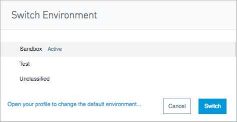 The Switch Environment dialog showing the environments.