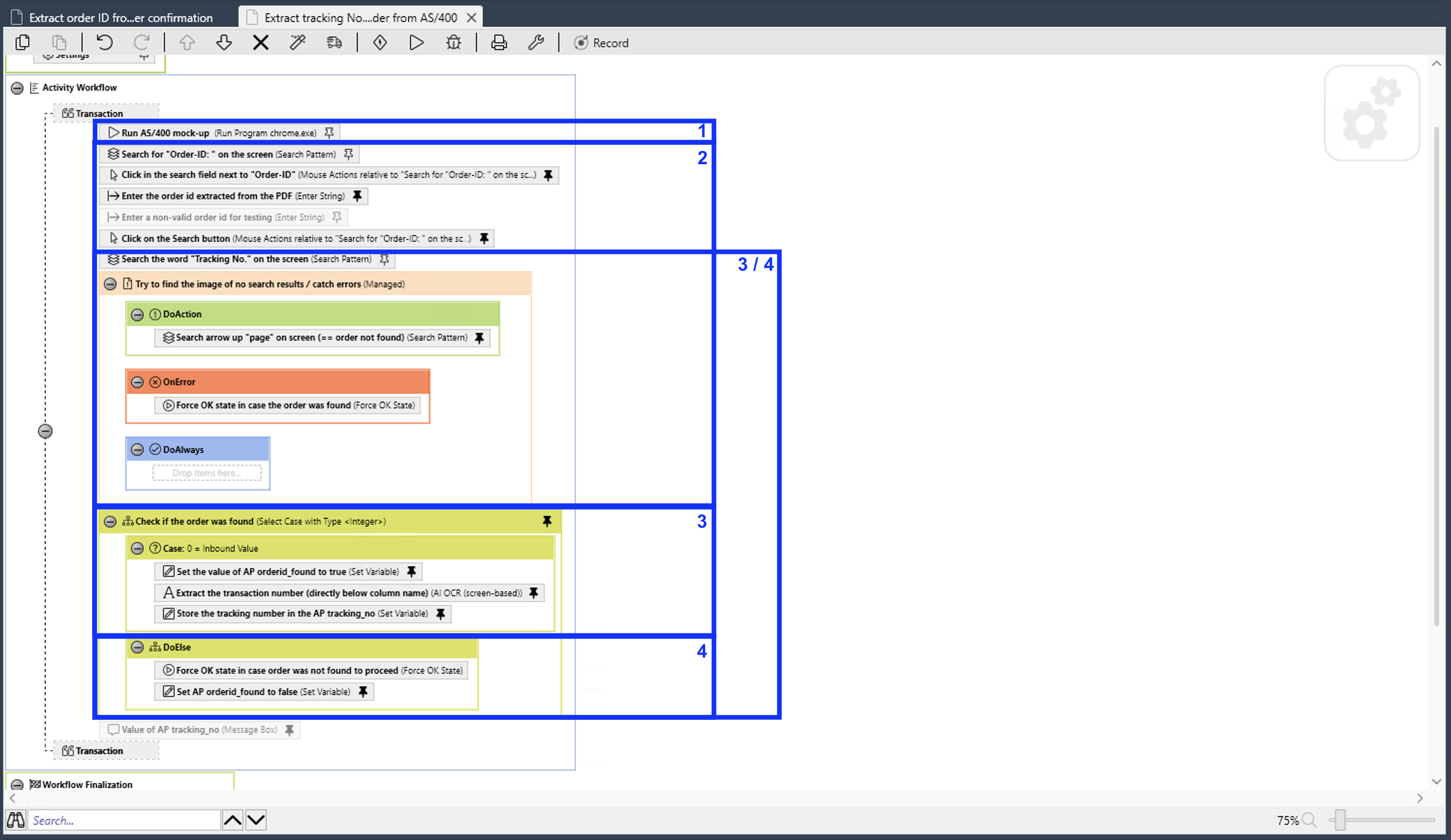 The Workflow contains the steps in the form of action steps. Some of the action steps are nested.