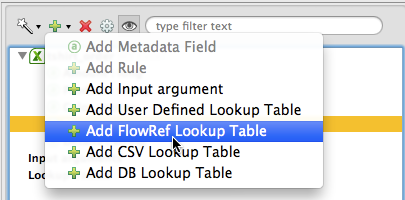 A dropdown menu with options to add a FlowRef lookup table, a CSV lookup table, a DB lookup table, a user-defined lookup table, an input argument, a rule, and a metadata field