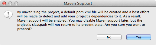 A pop-up window will appear, asking if you want to enable Maven support